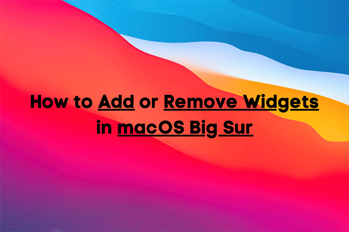 Как добавить или удалить виджеты в macOS Big Sur