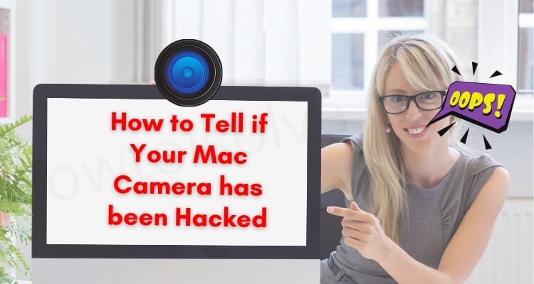 Как узнать, взломана ли ваша камера Mac (2021 г.)